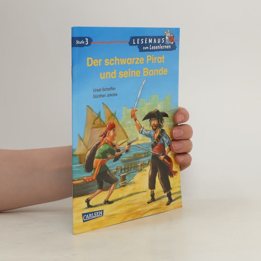 Ursel Scheffler Der schwarze Pirat und seine Bande