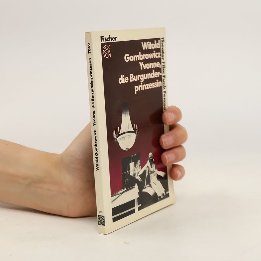 Witold Gombrowicz Yvonne, die Burgunderprinzessin