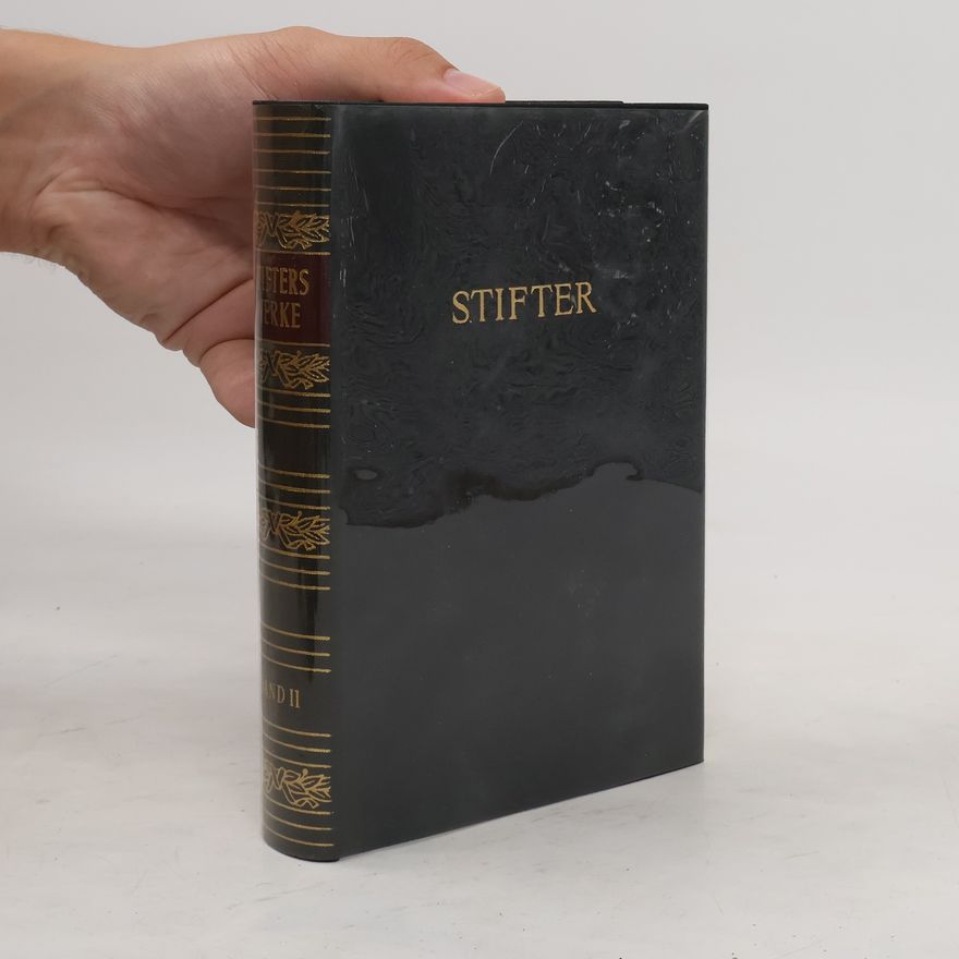 Adalbert Stifter Stifters Werke in zwei Bänden. Band 2