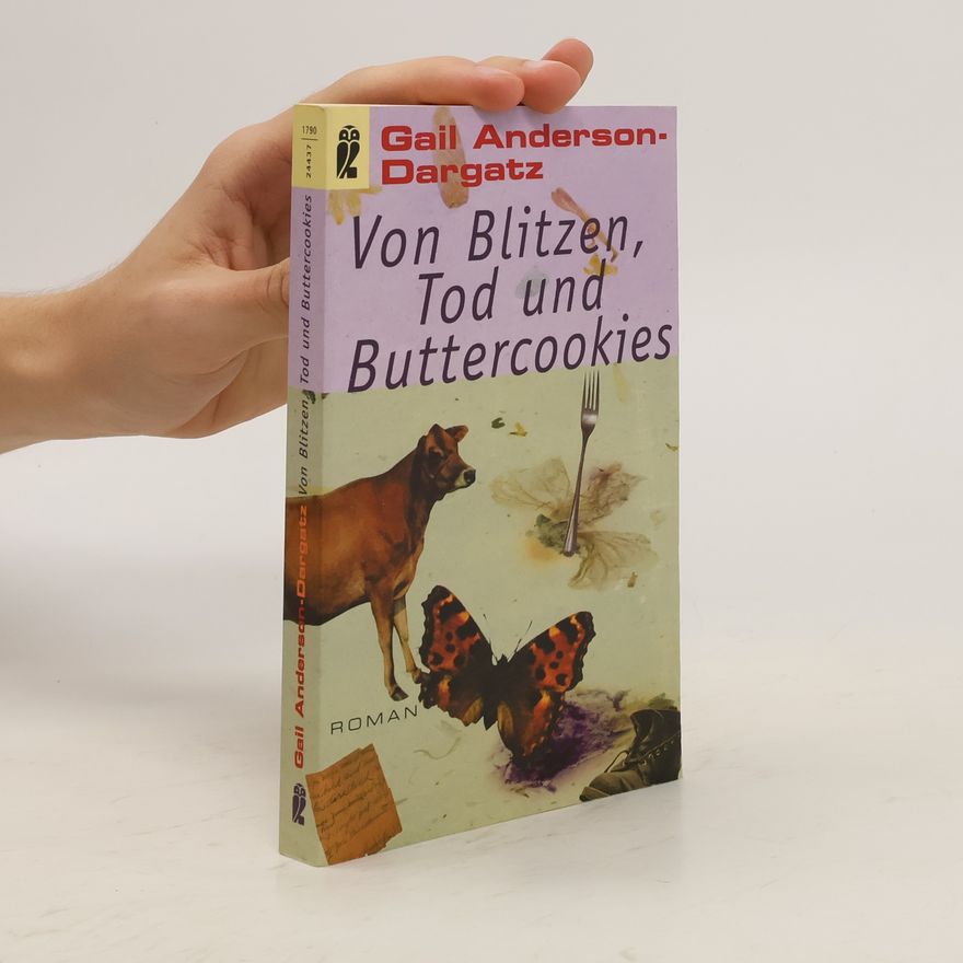 Gail Anderson-Dargatz Von Blitzen, Tod und Buttercookies
