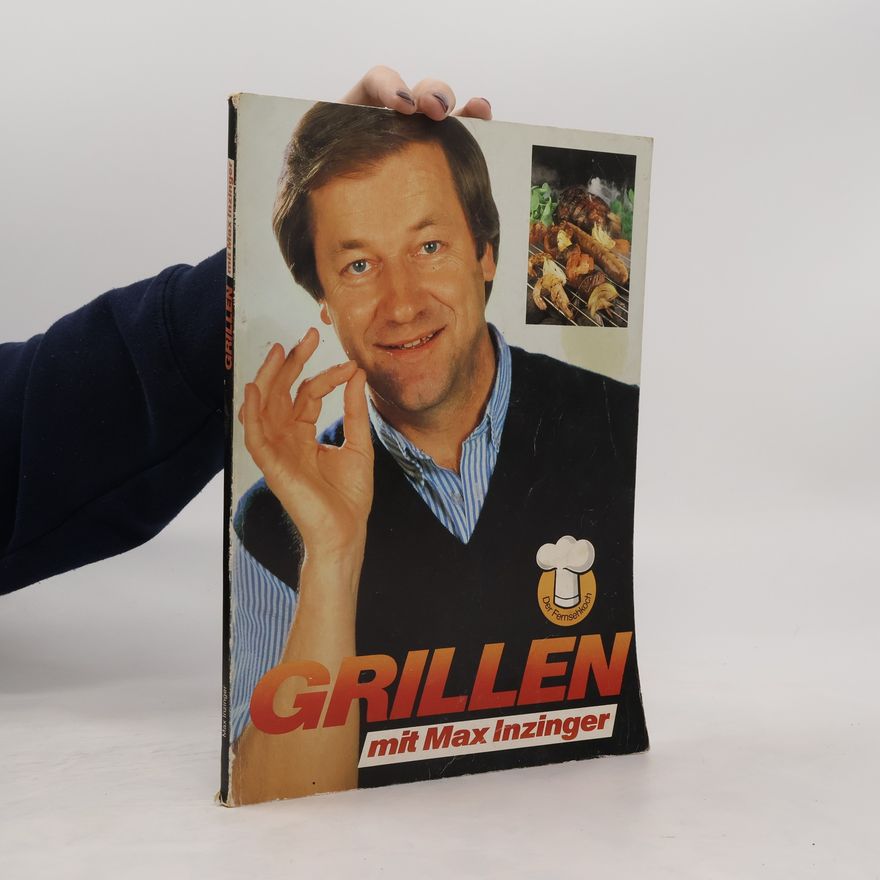 Max Inzinger Grillen mit Max Inzinger