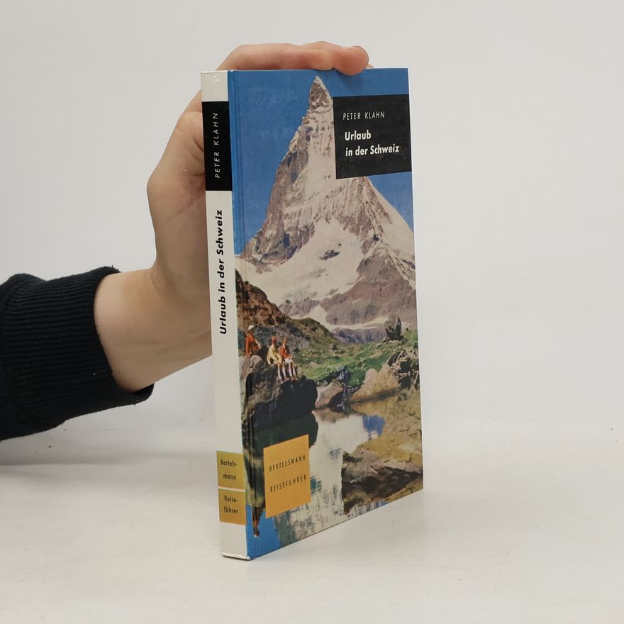 Peter Klahn Urlaub in der Schweiz