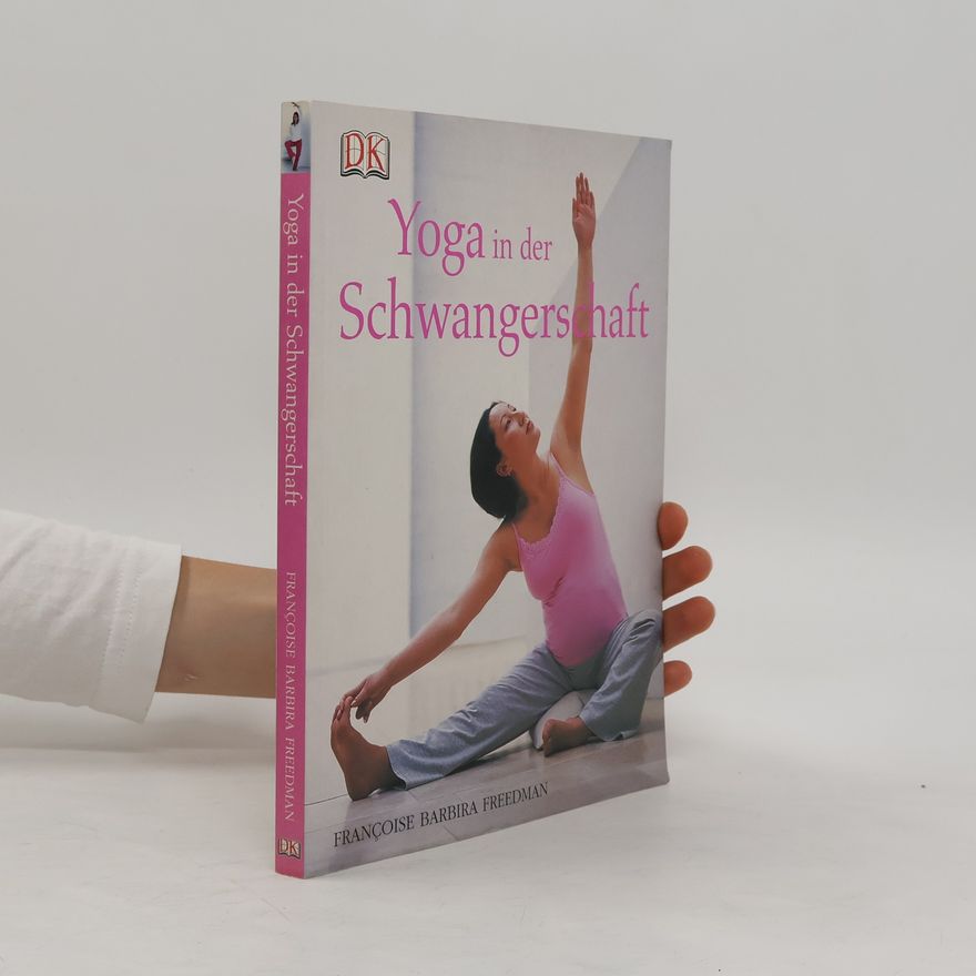 Françoise Barbira Freedman Yoga in der Schwangerschaft