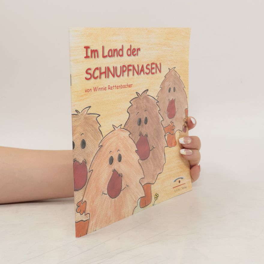 Winnie Rettenbacher Im Land der Schnupfnasen