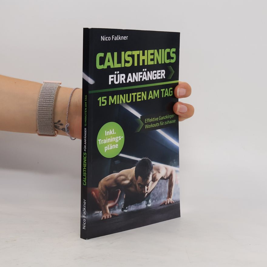 Nico Falkner Calisthenics für Anfänger