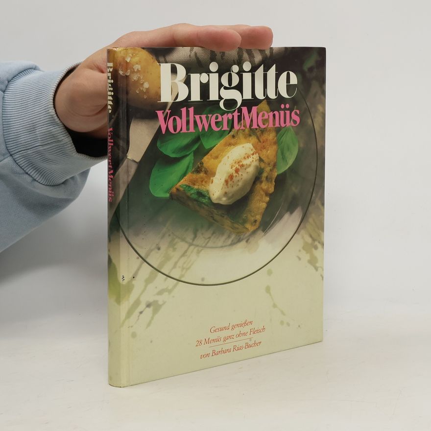 Barbara Bucher Rias Brigitte-Vollwert-Menüs