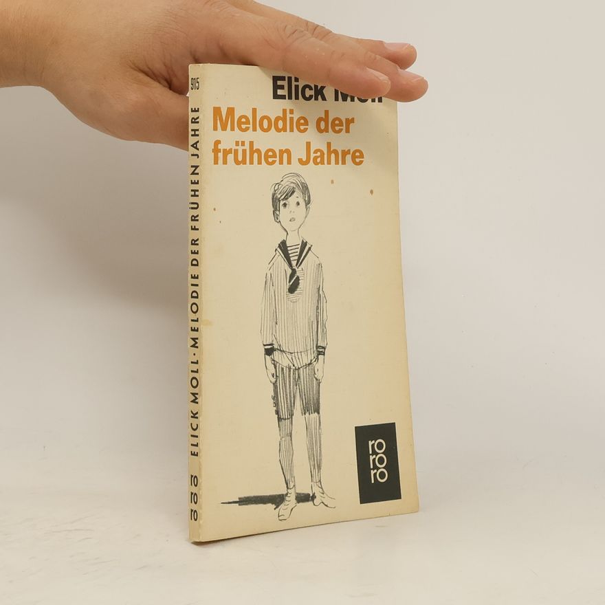 Elick Moll Melodie der frühen Jahre