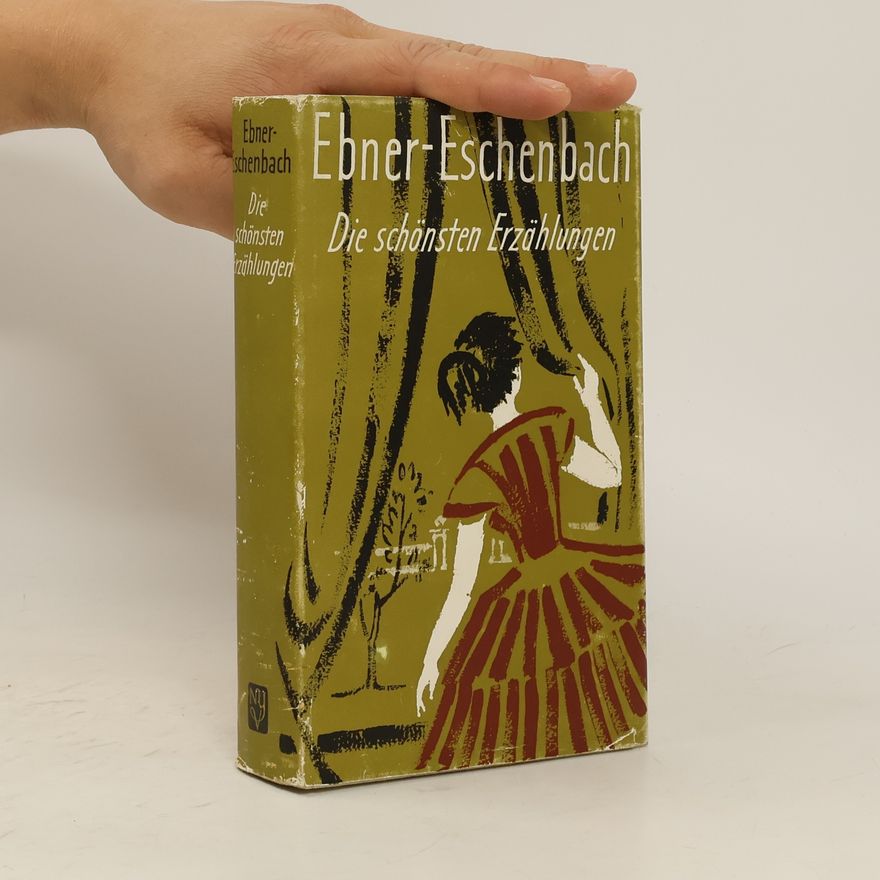 Marie von Ebner-Eschenbach Die schönsten Erzählungen