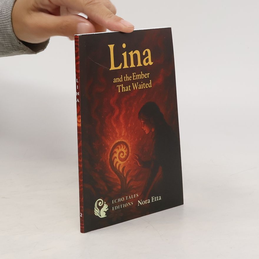 Nora Etta Lina and the Ember that Waited
