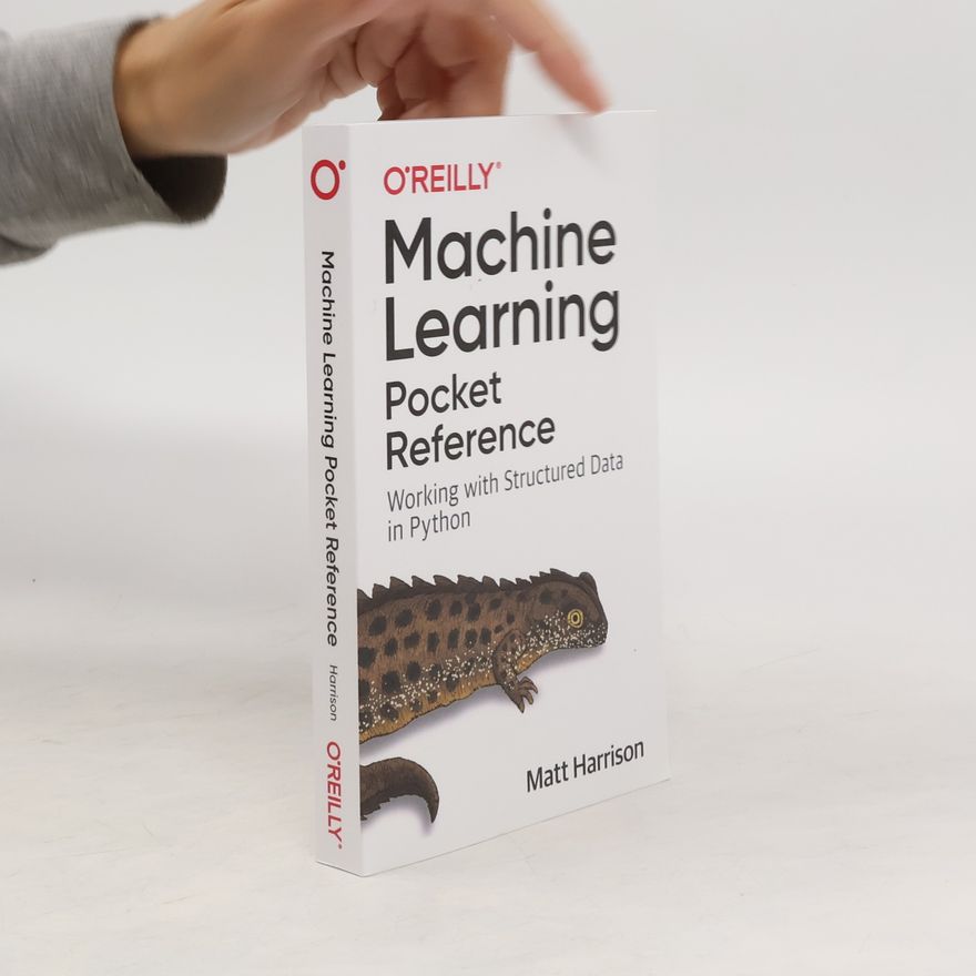 Matt Harrison Machine Learning Pocket Reference
