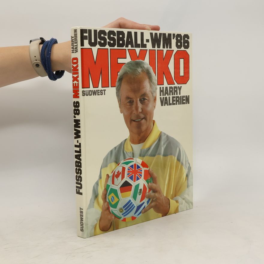 Harry Valerien FussbalL-WM 86 Mexiko