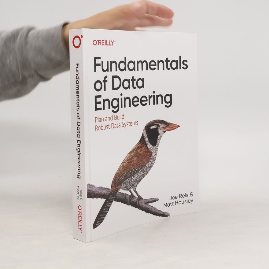 Matt Housley Fundamentals of Data Engineering