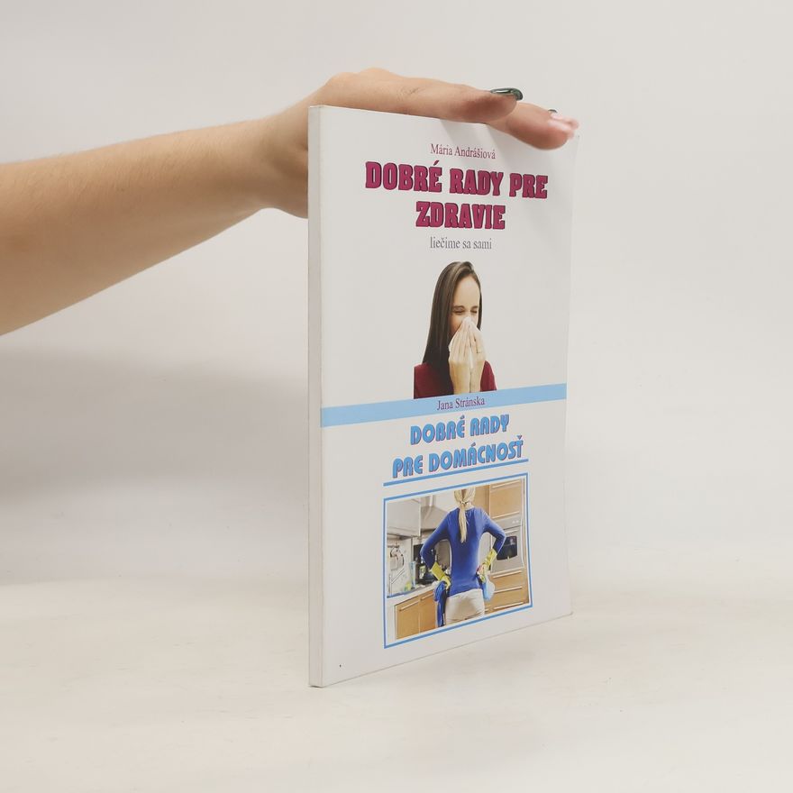 Jana Stránská Dobré rady pre zdravie, Dobré rady pre domácnosť