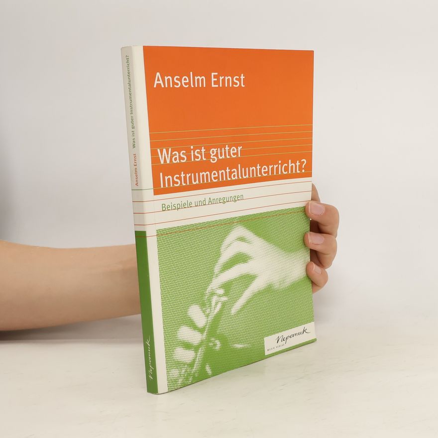 Ernst Samuel Was ist guter Instrumentalunterricht?