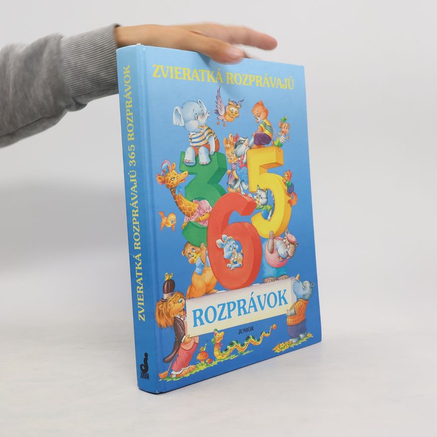 Autorenkollektiv Zvieratká rozprávajú 365 rozprávok