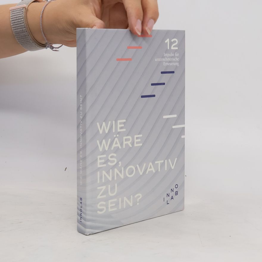 Günther Polanz Wie wäre es, innovativ zu sein?