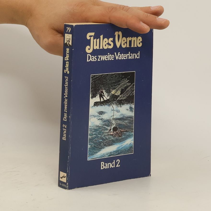 Jules Verne Das zweite Vaterland Band 2