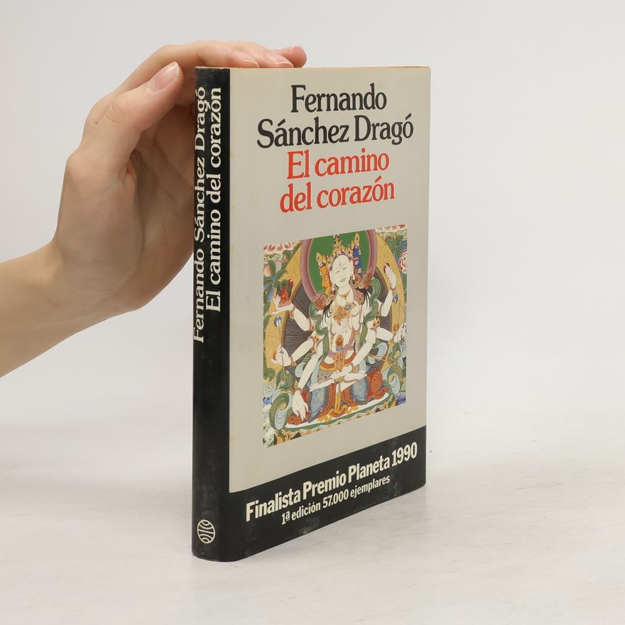 Fernando Sánchez Dragó El camino del corazón