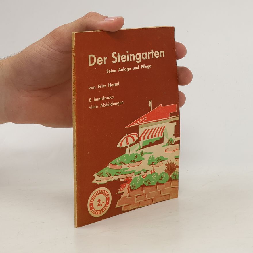 Fritz Hertel Der Steingarten