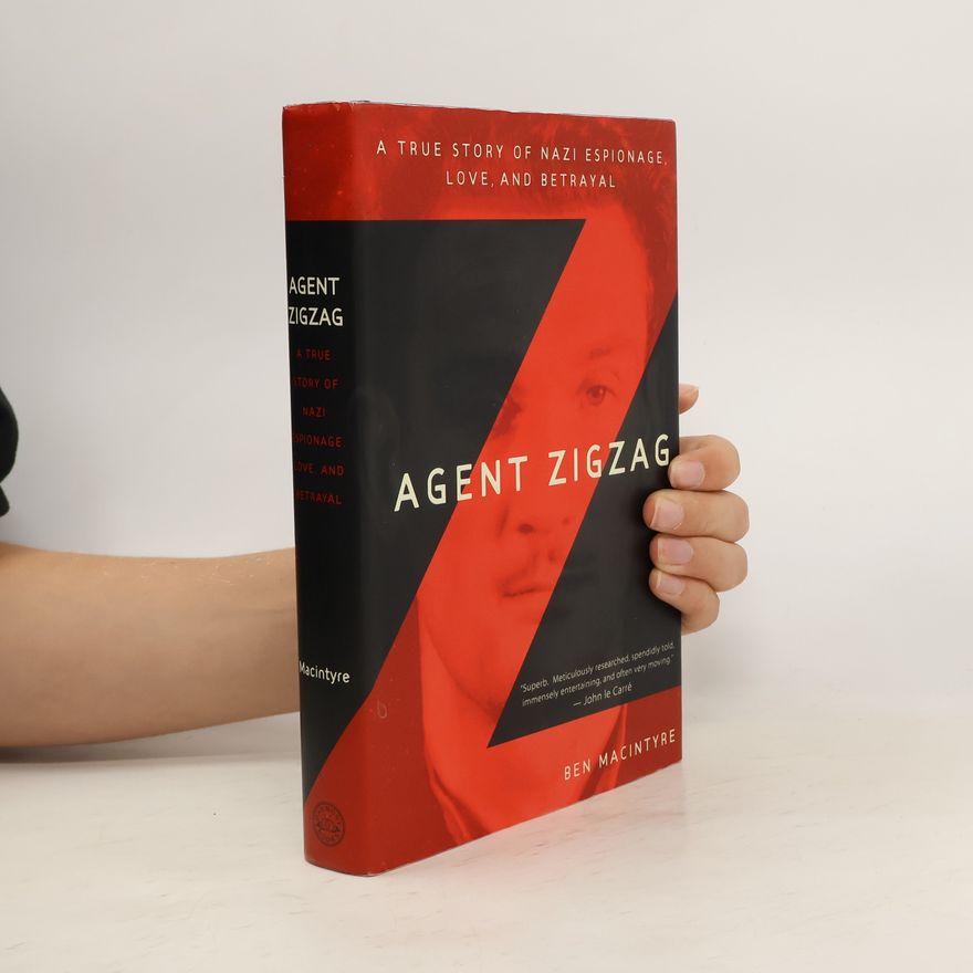 Ben Macintyre Agent Zigzag