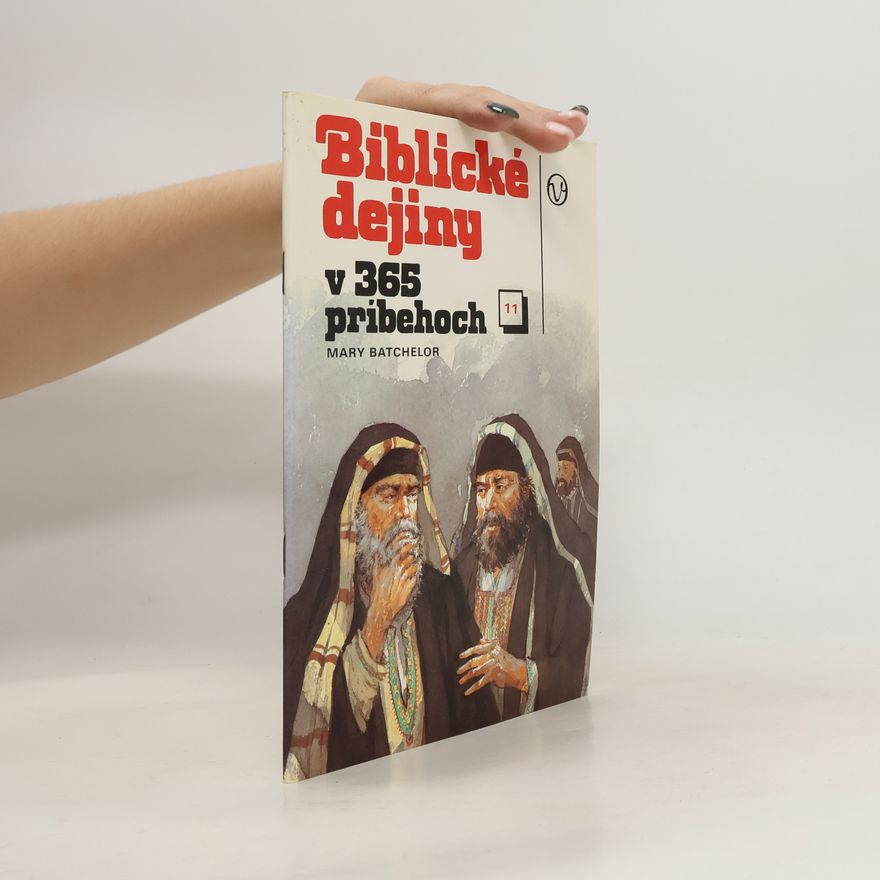 Mary Batchelor Biblické dejiny v 365 pribehoch 11