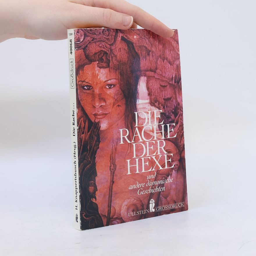 Kolektiv autorů Die Rache der Hexe und andere dämonische Geschichten