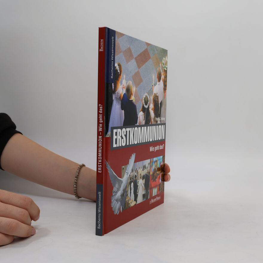 Patrik C. Höring Erstkommunion: wie geht das?
