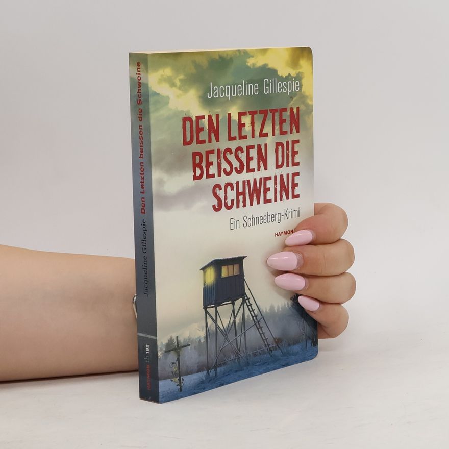 Jacqueline Gillespie Den Letzten beißen die Schweine