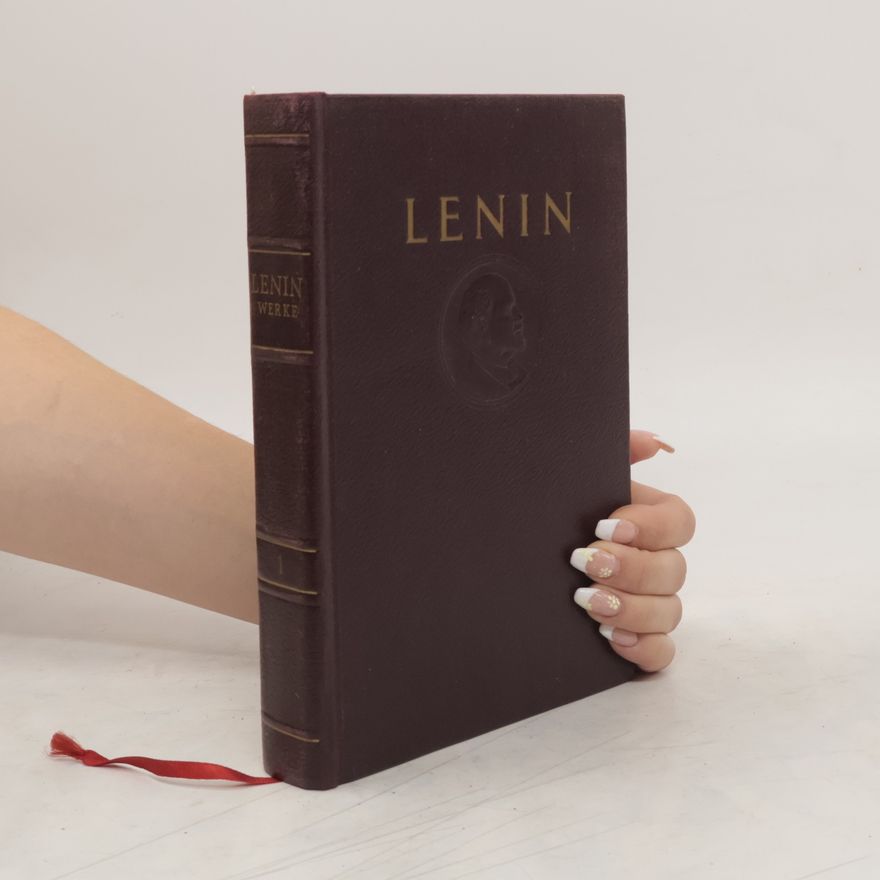 Wladimir Iljitsch Lenin W. I. Lenin Werke. Band 1