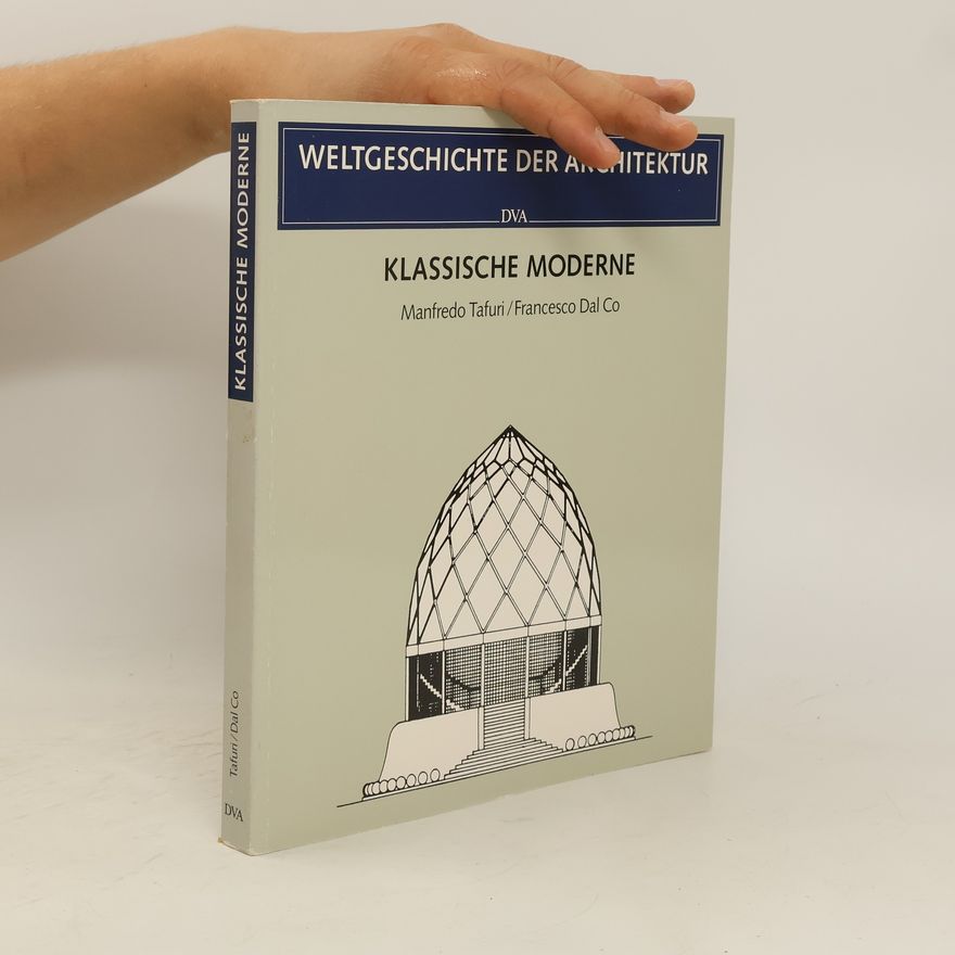 Manfredo Tafuri Weltgeschichte der Architektur- Klassische Moderne