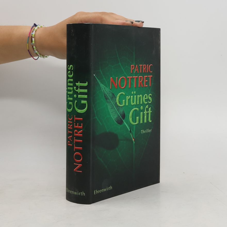 Patric Nottret Grünes Gift