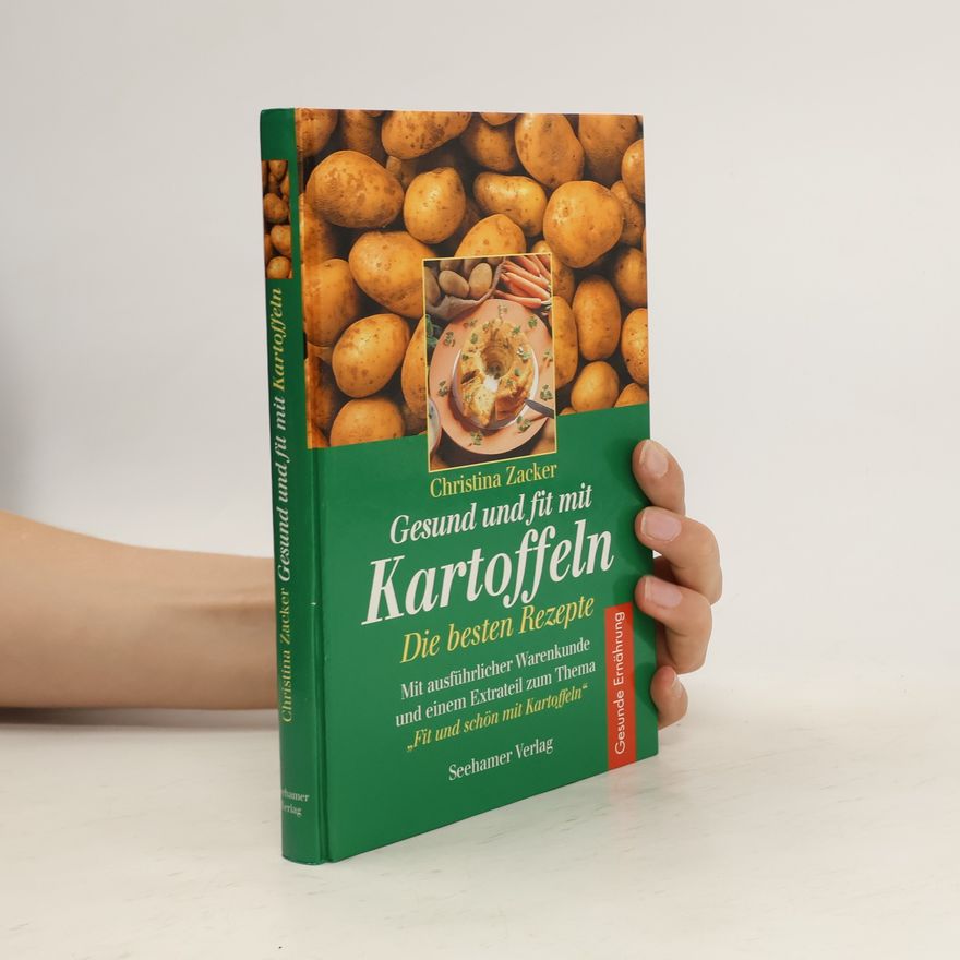 Christina Zacker Gesund und fit mit Kartoffeln.