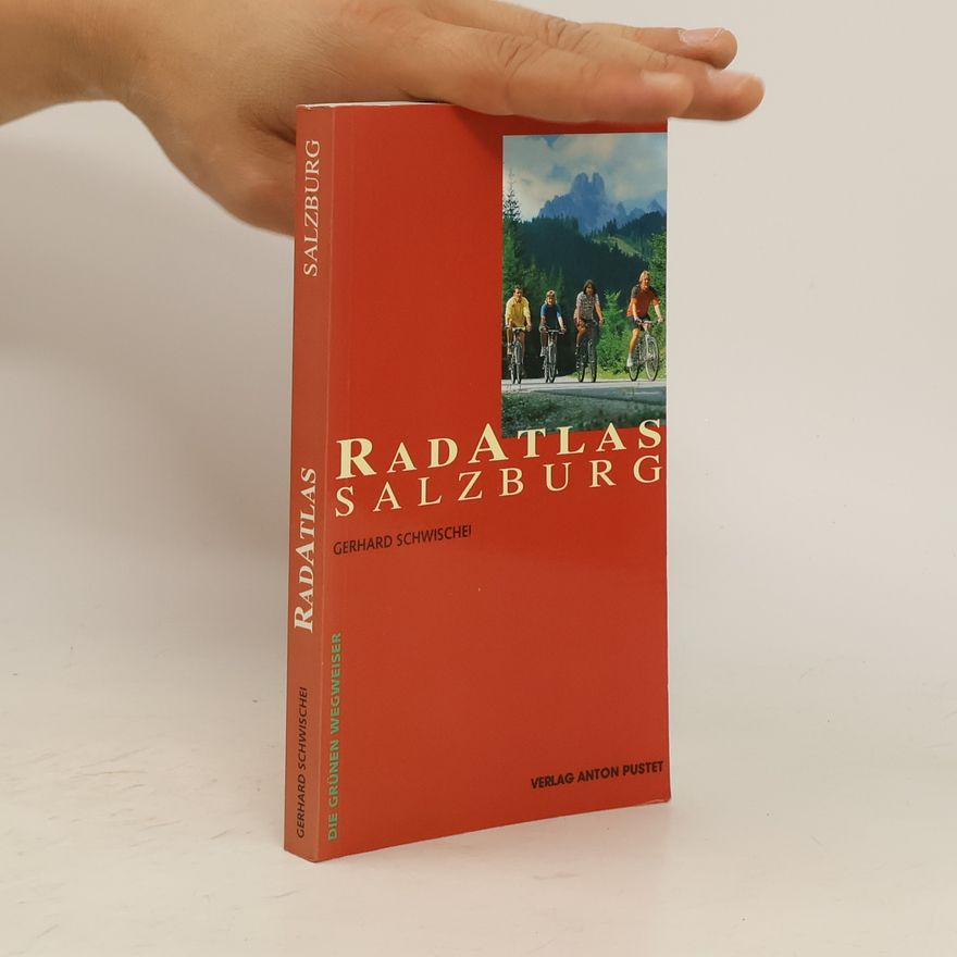 Gerhard Schwischei Radatlas Salzburg