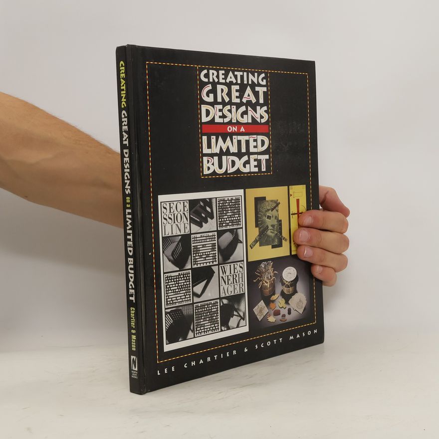 Lee Chartier Creating Great Designs on a Limited Budget