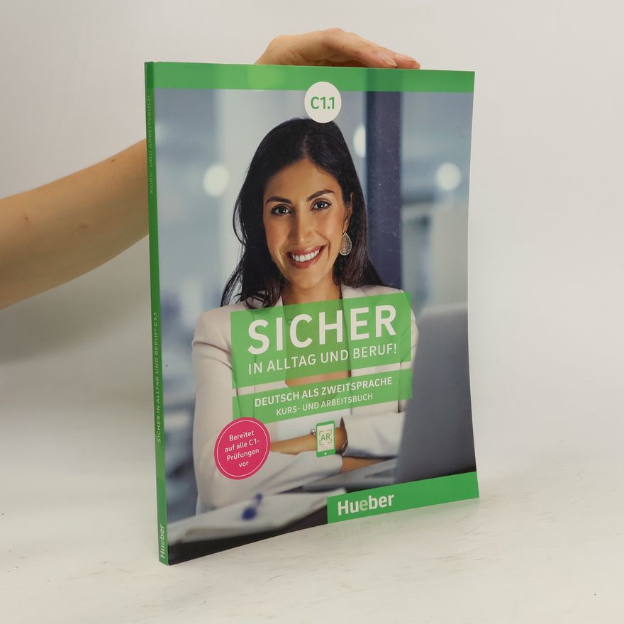 Susanne Schwalb Sicher in Alltag und Beruf! C1.1. Kursbuch + Arbeitsbuch