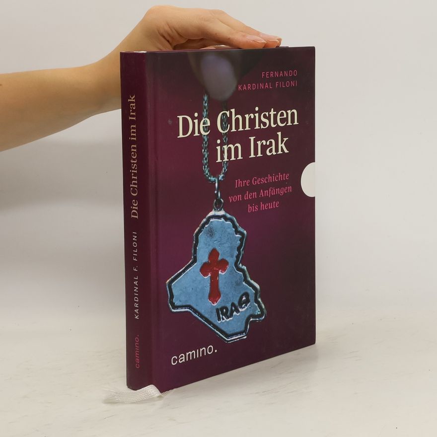 Fernando Filoni Die Christen im Irak