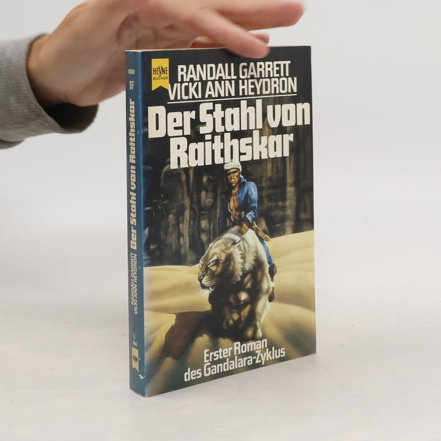 Vicki Ann Heydron Der Stahl von Raithskar. Erster Roman des Gandalara-Zyklus