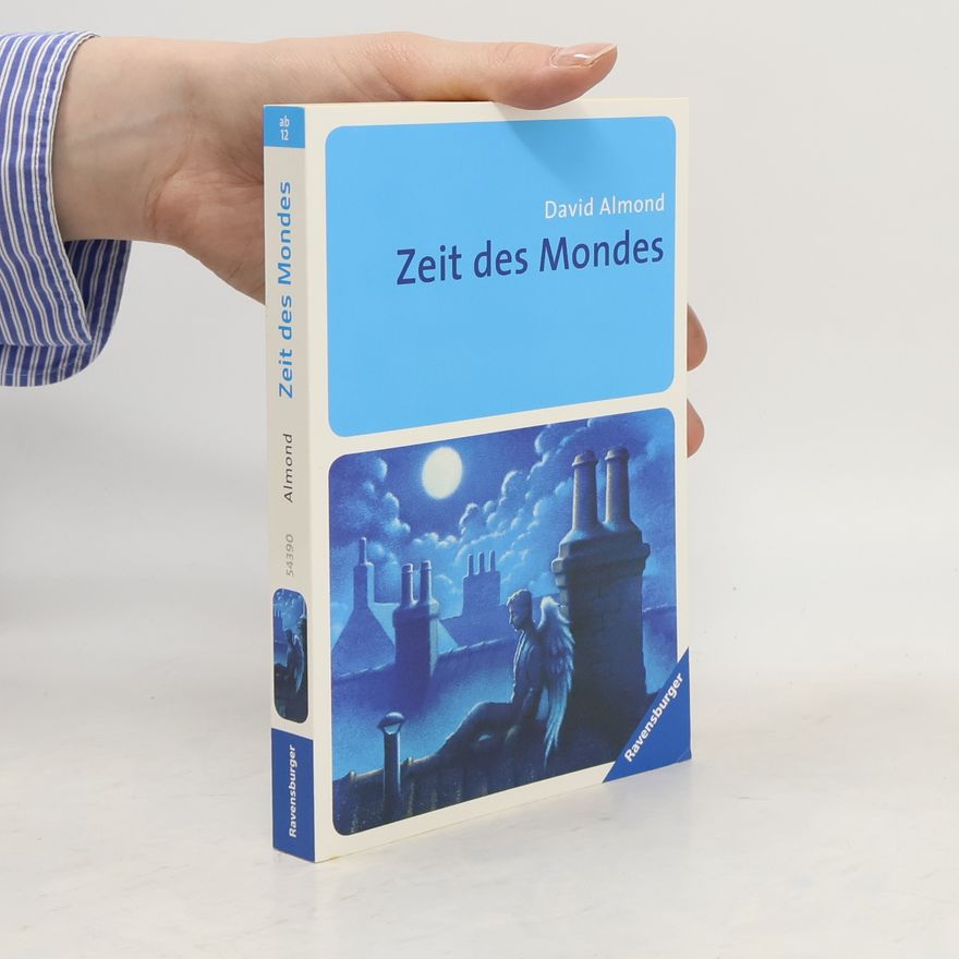 David Almond Zeit des Mondes