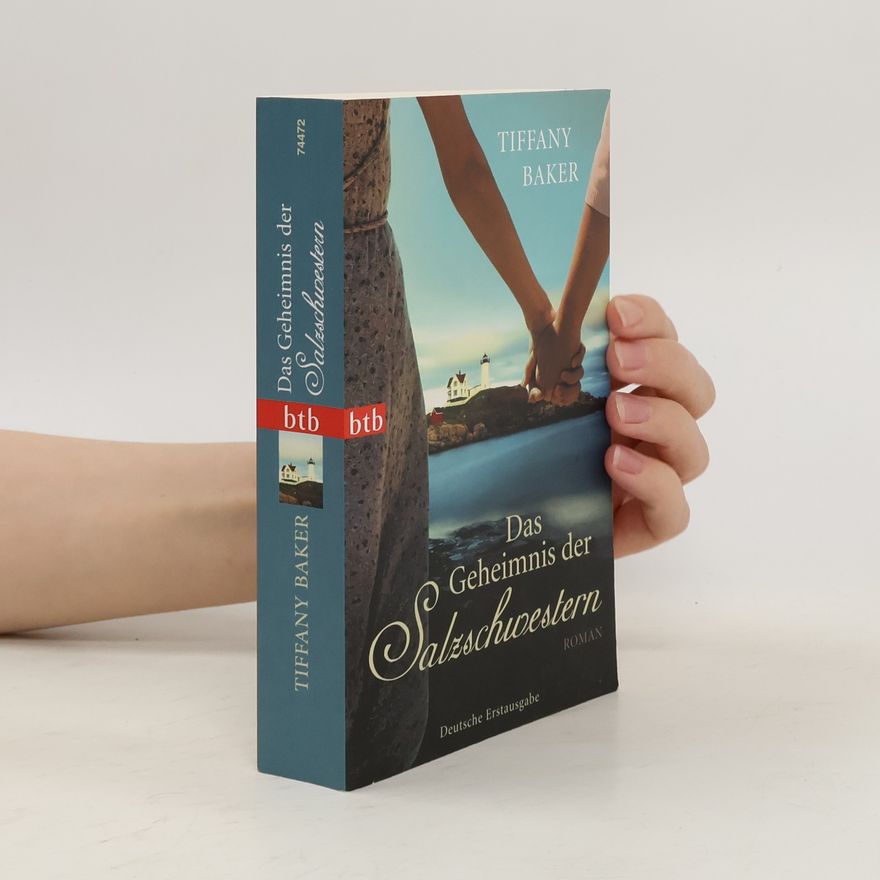 Tiffany Baker Das Geheimnis der Salzschwestern
