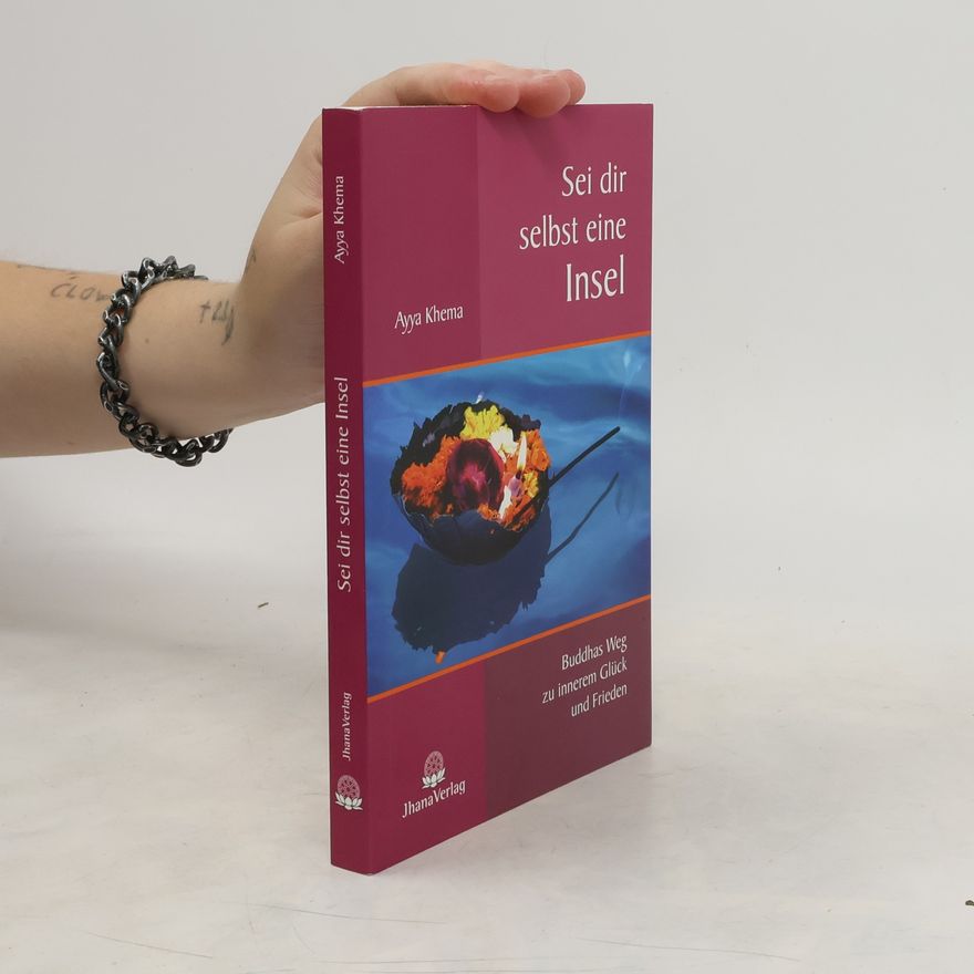 Ayyā Khemā Sei dir selbst eine Insel
