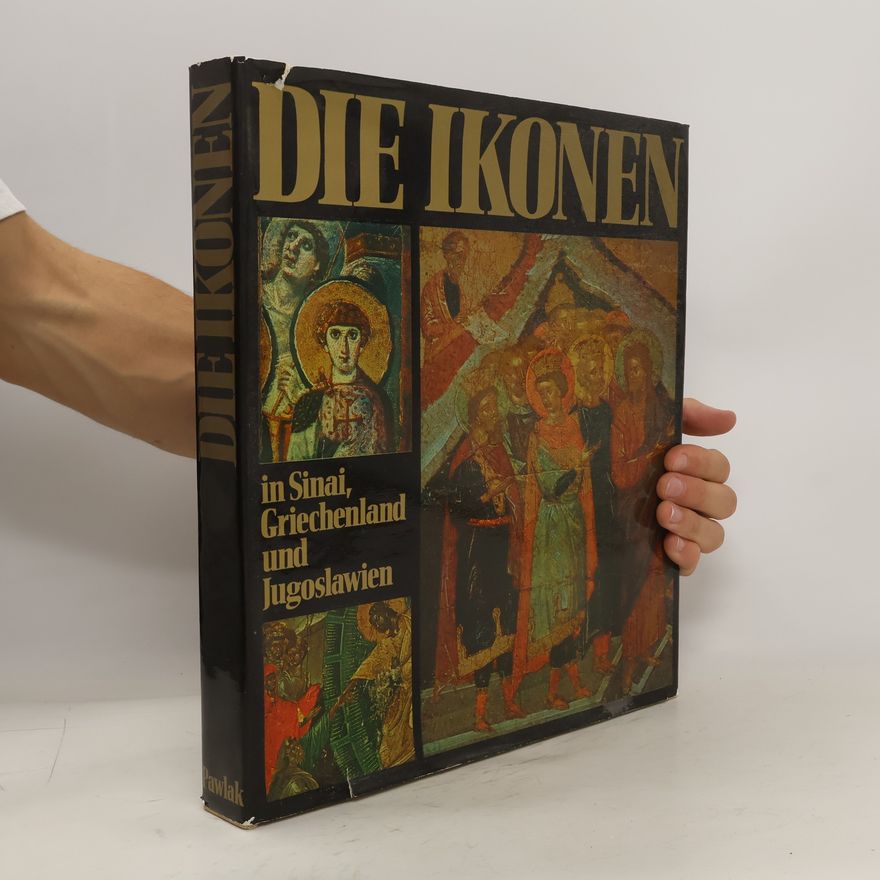 Autorenkollektiv Die Ikonen in Sinai, Griechenland und Jugoslawien