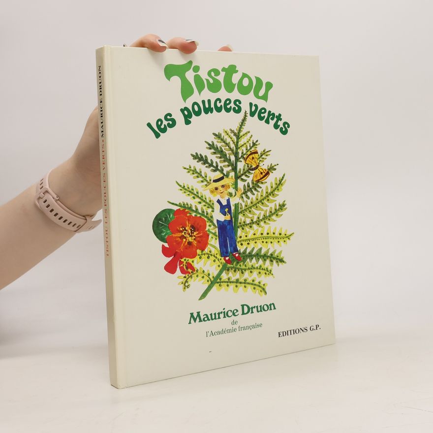 Maurice Druon Tistou les pouces verts