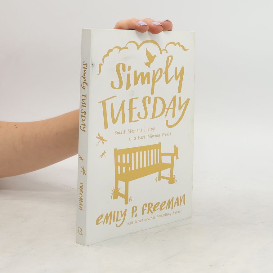 Emily P. Freeman Simply Tuesday
