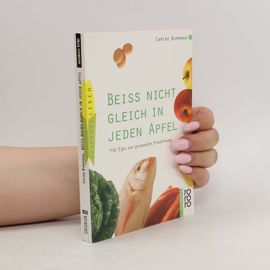 Carine Buhmann Beiss nicht gleich in jeden Apfel