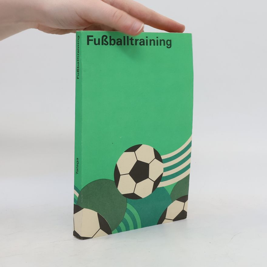 Kolektív autorov Fußballtraining