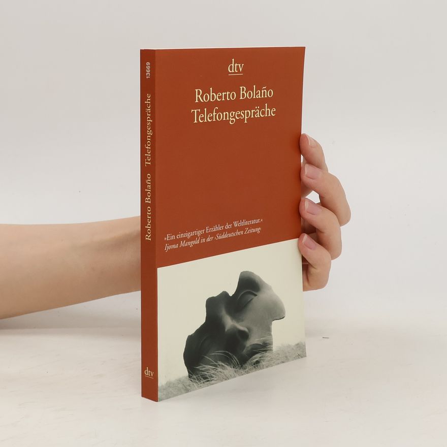 Roberto Bolaño Telefongespräche