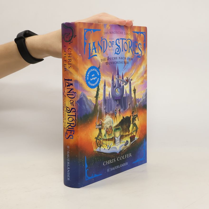 Chris Colfer Land of Stories: Das magische Land – Die Suche nach dem Wunschzauber