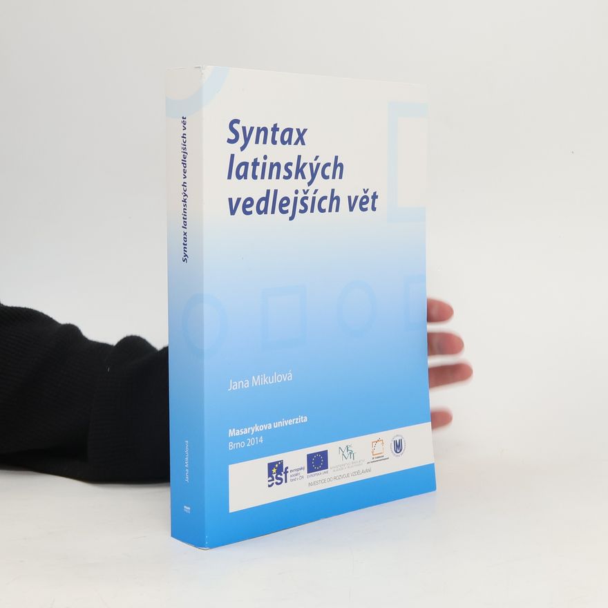 Jana Mikulová Syntax latinských vedlejších vět