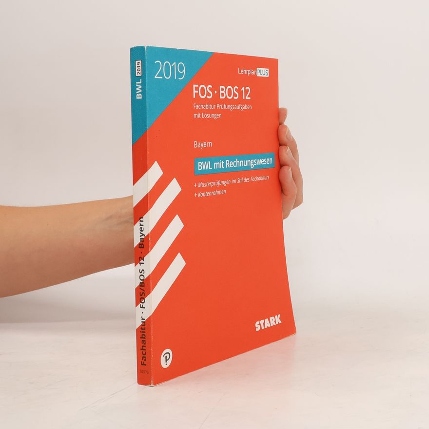 Autorenkollektiv Abitur 2019 - FOS/BOS Bayern - Betriebswirtschaftslehre mit Rechnungswesen 12. Klasse