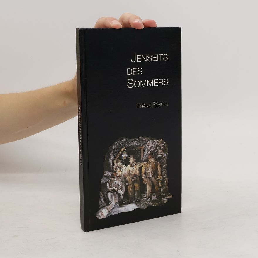 Franz Pöschl Jenseits des Sommers
